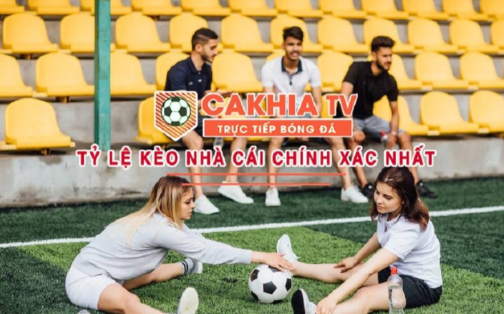 Cakhia TV cung cấp dịch vụ soi kèo, nhận định bóng đá chuyên nghiệp